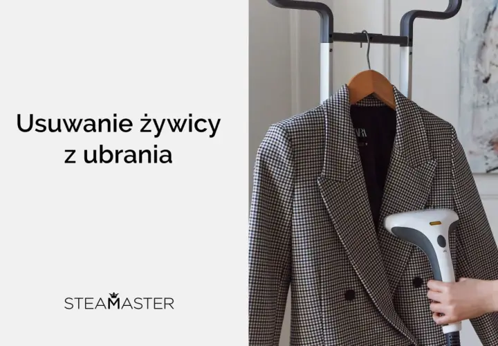 Jak usunąć żywicę z ubrania? Parownica Steamaster pomoże odświeżyć marynarkę i pozbyć się trudnych plam.