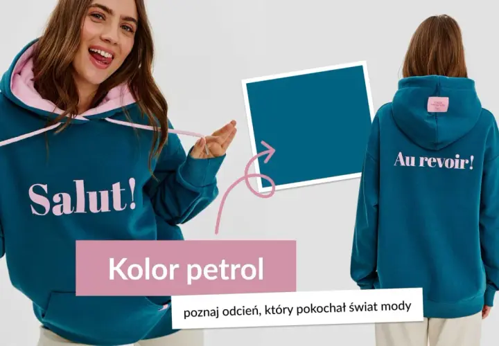 Dziewczyna w bluzie w kolorze petrol, z napisem "Salut!". Z tyłu bluzy "Au revoir!".