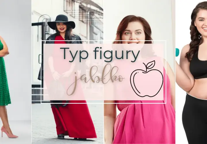 Figura jabłko: jak się ubierać? Stylizacje i porady