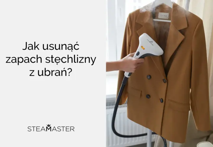 Jak pozbyć się zapachu stęchlizny z ubrań? Parownica Steamaster usuwa nieprzyjemne zapachy z odzieży, odświeżając ją.