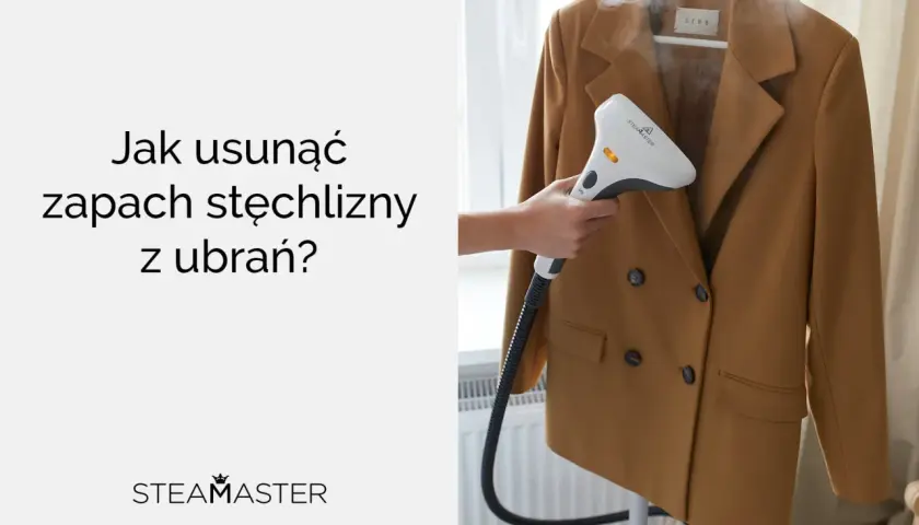 Jak pozbyć się zapachu stęchlizny z ubrań? Parownica Steamaster usuwa nieprzyjemne zapachy z odzieży, odświeżając ją.