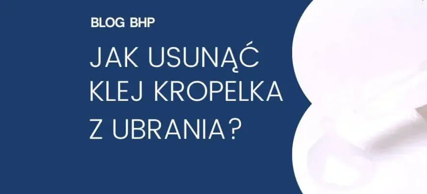 Jak usunąć Super Glue z ubrań? Sprawdzone metody